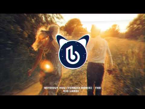 The Kid LAROI - WITHOUT YOU (Yonexx Remix) #FutureFridays