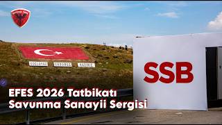 Türk Savunma Sanayii Ürünleri Sahada EFES 2026 Savunma Sanayii Sergisi