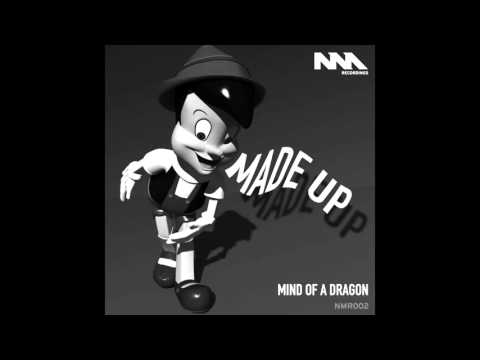 Mind Of A Dragon - Made Up (Original)