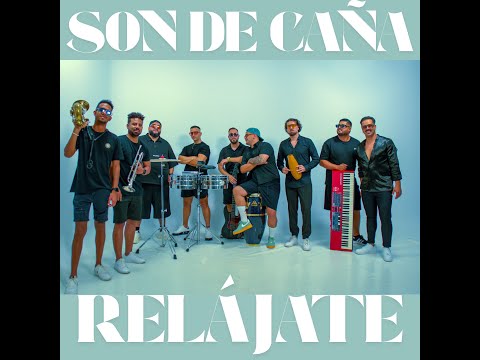Relájate - Son De Caña