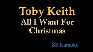 Toby Keith - All I Want For Christmas (Karaoke Version)