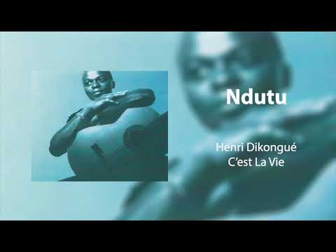 Henri Dikongué - Ndutu