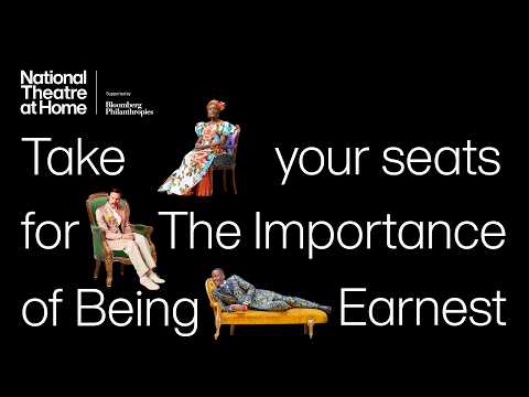 The Importance Of Being Earnest (Full Show) | Take Your Seats | National Theatre at Home