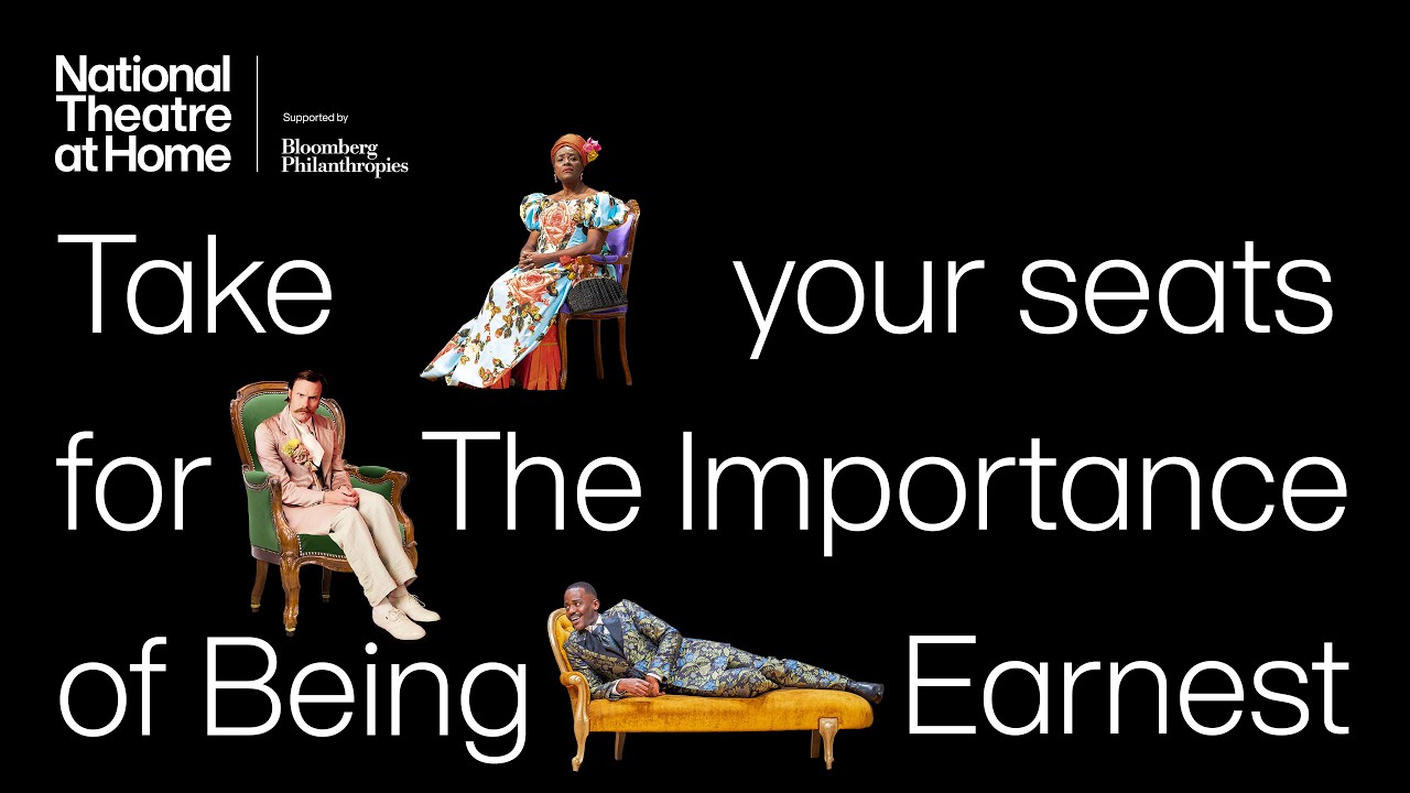 The Importance Of Being Earnest (Full Show) | Take Your Seats | National Theatre at Home