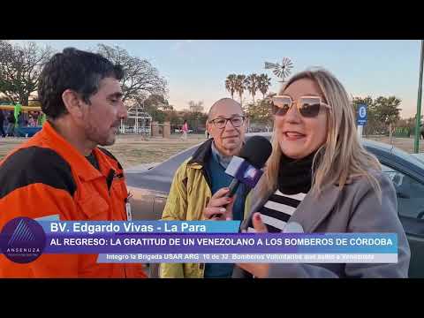 La Para | La gratitud de un venezolano con los bomberos de Córdoba