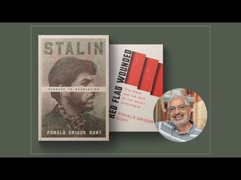 Joseph Stalin and the Soviet Experiment: A Conversation with Ronald Grigor Suny, PhD