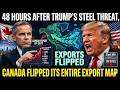 48 Hours After Trump's Steel Threat, Canada Flipped Its Entire Export Map DEFAULT Thumbnail