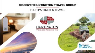 Recorded Webcast: Discover Huntington Travel Group – Your Partner in Travel
