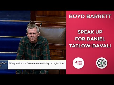 Richard Boyd Barrett Demands Irish Support for Daniel Tatlow-Davali