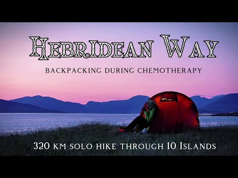 Hebridean Way 🏴󠁧󠁢󠁳󠁣󠁴󠁿 320 km hike through 10 Islands during chemotherapy #wildcamping #scotland