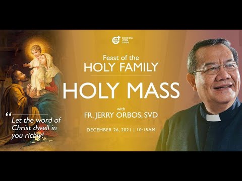Fr. Jerry Orbos, SVD - Live Now 10am Holy Mass | Sunday, December 26, 2021 - at the Diocesan Shrine.