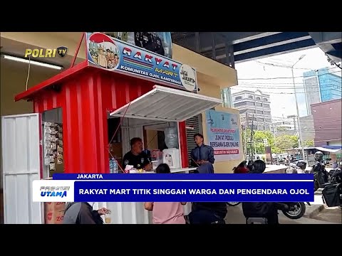 POLRES METRO JAKARTA PUSAT HADIRKAN RAKYAT MART WUJUD KOLABORASI POLRI DAN OJOL