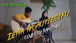 Download lagu DEPPA NASAU PEDDI KU... mp3