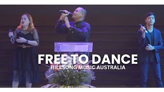 FREE TO DANCE - HILLSONG MUSIC AUSTRALIA