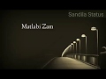 Matlabi Hain Log Yahan PAR Sandila Status New Whatsapp Status 2018