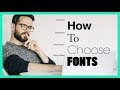 How To Choose Fonts
