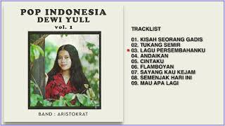 Download lagu Dewi Yull Full Album Pop Indonesia - Tembang Kenangan Best Of Dewi Yull Terbaik | Enak Didengar mp3