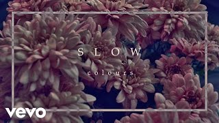 Colours - Slow (Audio)