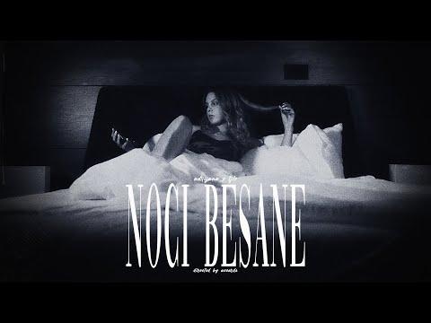 ADRIJANA x tjlr - NOCI BESANE (Official Video)