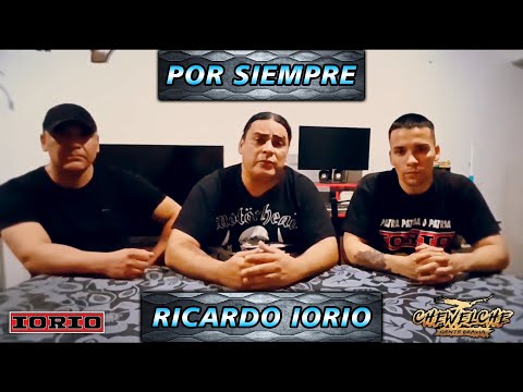 CHEWELCHE: ''Por Siempre RICARDO IORIO''