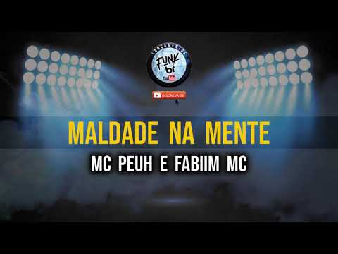 MALDADE NA MENTE - MC PEUH E FABIIM MC ( PRODUÇÃO JC BEATS )