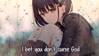 【Nightcore】→ I Bet You Don&#39;t Curse God || Lyrics