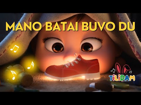 Mano batai buvo du | Lietuviška dainelė vaikams | Tilidam Dainelės