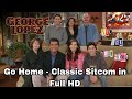 George Lopez 2025 Go Home Classic Sitcom In Full HD