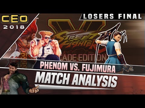 SFV AE Match Analysis: CEO 2018 Top 8 LOSERS FINAL - Phenom vs. Fujimura
