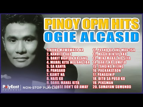 Pinoy OPM Hits: Ogie Alcasid | Non-Stop Playlist