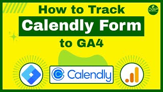 How to Track Calendly Form to GA4 | Calendly Form Tracking Listener Code