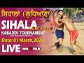 Live Sihala Ludhiana Kabaddi Tournament 01 03 2026 Www 123Live In