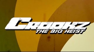 Clip of Crookz - The Big Heist