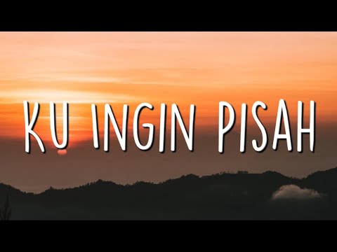 Ku Ingin Pisah, Trauma, Ego (Lirik) - Nabila Taqiyyah - Mix Playlist