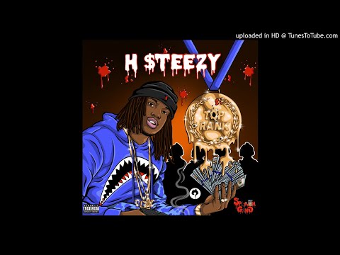 H $teezy - "TOP RANK" Ft Dsteez, Lstackin, LordeTheTopScore & Teekaydaa