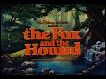 The Fox And The Hound 1988 Reissue Trailer 6