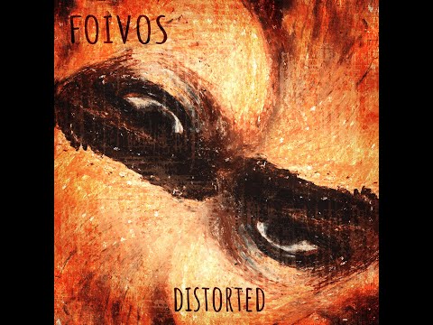 Foivos - Distorted - [2020 Full EP]