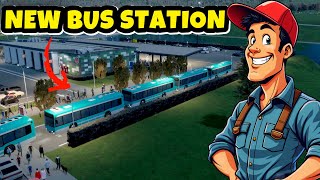 BUILD A NEW BUS STATION FOR PUBLIC IN CITIES SKYLINE 2 - Part 7