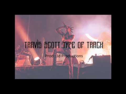 Travis Scott Type Beat Prod : JD Productions