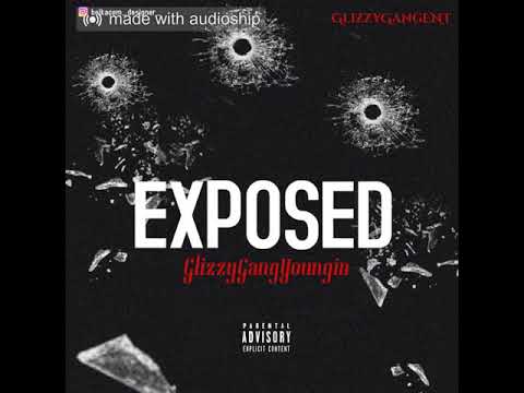 GlizzyGangYoungin - Exposed