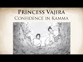 Confidence in Kamma | Princess Vajira | Animated Buddhist Stories