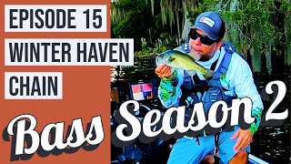Bass Season 2 Winter Haven Chain Episode 15