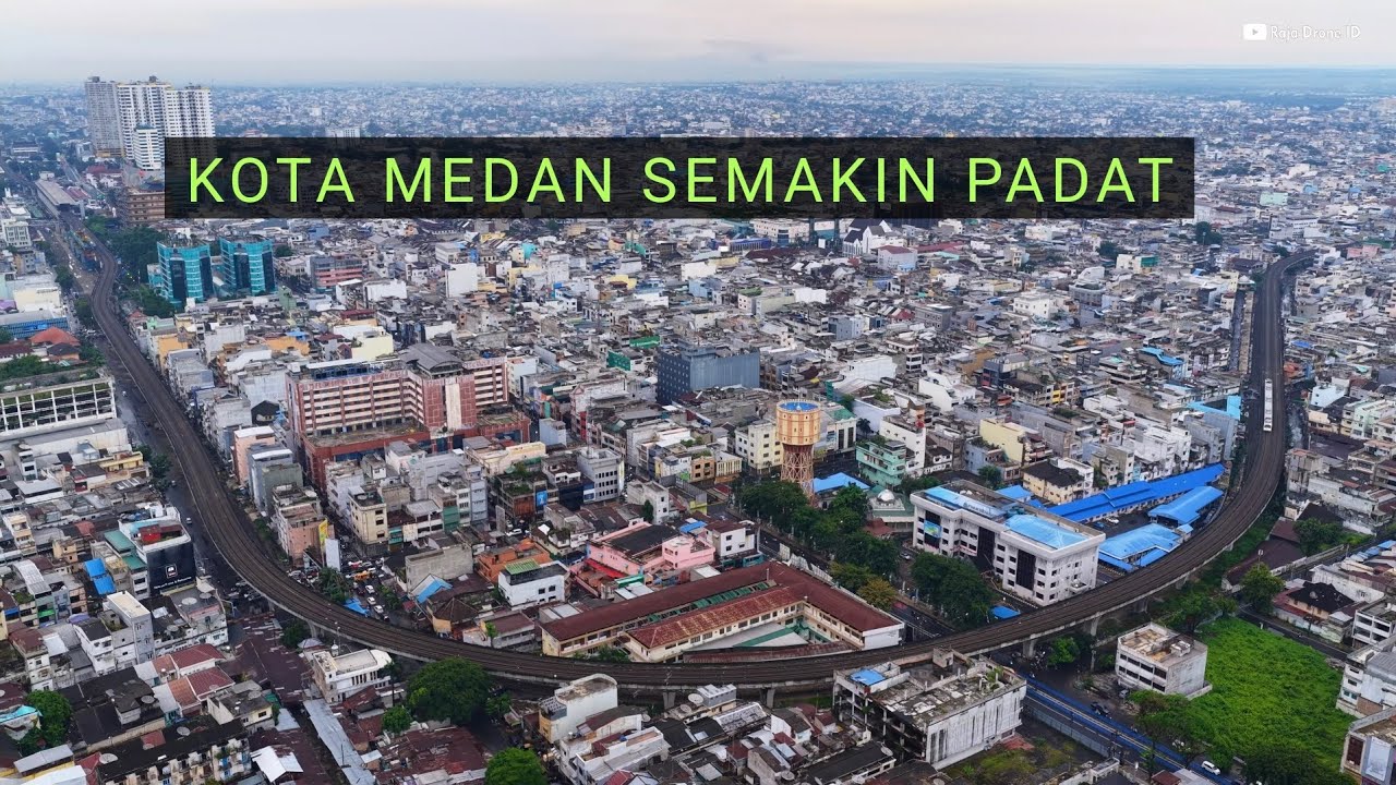 Kota Medan Semakin Padat, Drone View Terbaru 2026