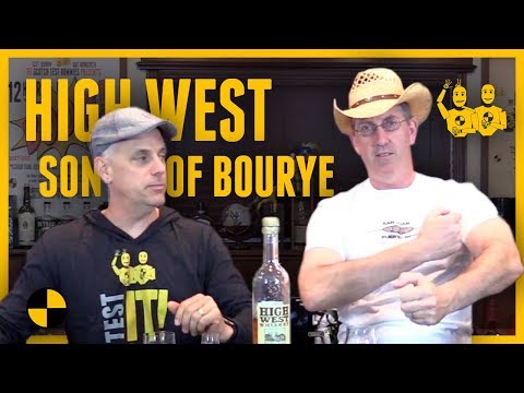 HIGH WEST Son of Bourye Whiskey vs Bourye #376