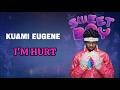 Kuami Eugene – I’m Hurt (Lyrics) | Sweet Boy Album 💔🔥