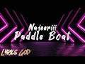Najeeriii - Paddle Boat (Lyrics)