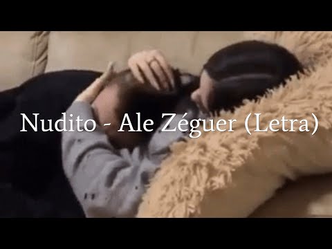 Nudito - Ale Zéguer (Letra)