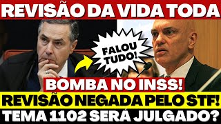 📣STF e INSS: O que esperar do NOVO JULGAMENTO da REVISÃO DA VIDA TODA? MORAES ABRE O JOGO!