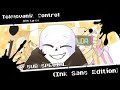 Tokyovania Control With Lyrics Ink Sans Edition 5K SUB SPECIAL