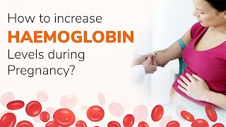 How to Increase Haemoglobin Levels During Pregnancy? | Iron-Rich Foods to Eat During Pregnancy iMumz
